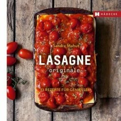 Hädecke Mahut Sandra: LASAGNE Originale
