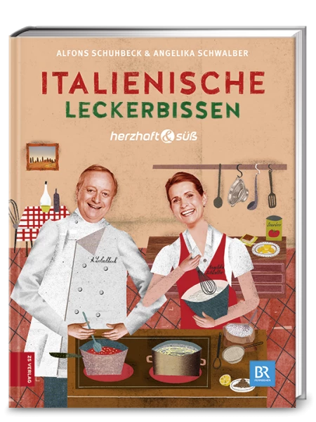 Zabert Sandmann Verlag Schuhbeck, Alfons; Schwalber, Angelika: Herzhaft & Süß Italienische Leckerbissen 3 Zabert Sandmann Verlag Schuhbeck, Alfons; Schwalber, Angelika: Herzhaft & Süß Italienische Leckerbissen