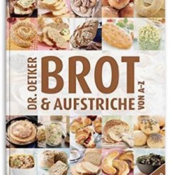Dr. Oetker Verlag Brot Und Aufstriche Von A-Z