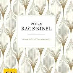 Gräfe Und Unzer Die GU-Backbibel