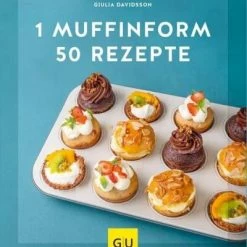 Gräfe Und Unzer Giulia Davidsson: 1 Muffinform - 50 Rezepte