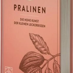 Zabert Sandmann Verlag Schwalber Angelika: Pralinen. Die Hohe Kunst Der Kleinen Leckerbissen.